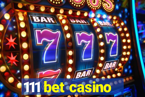 111 bet casino